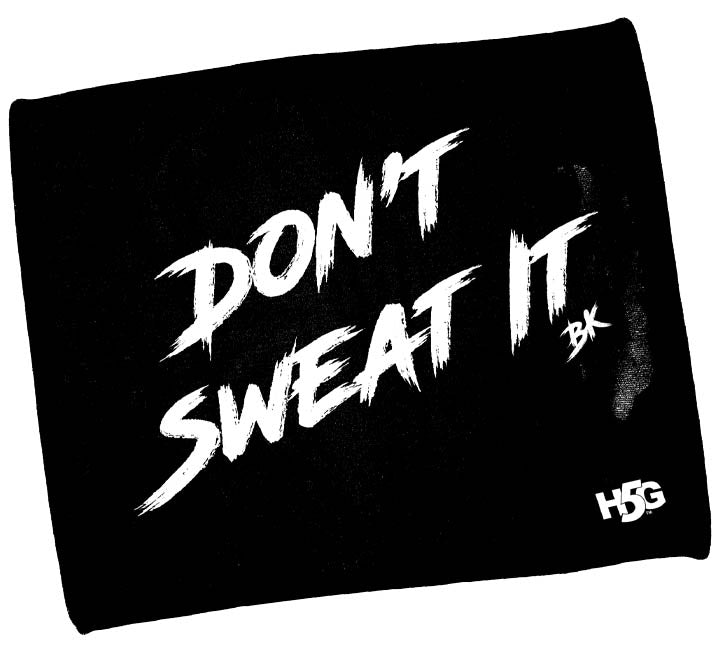 DON'T SWEAT IT TOWEL - H5G BRANDS