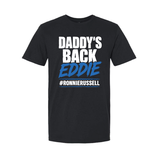 RONNIE RUSSELL - DADDY'S BACK EDDIE T-SHIRT