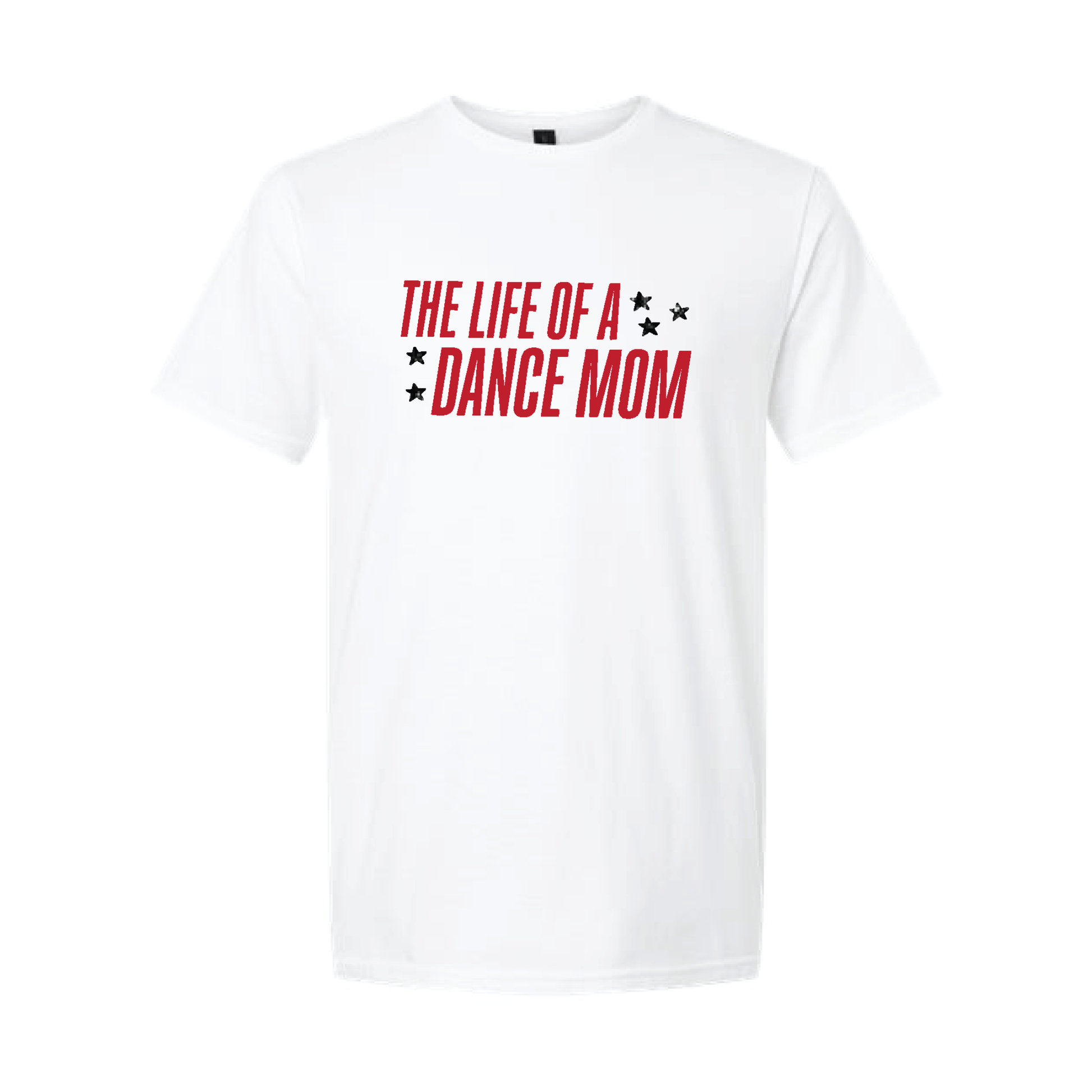 LIFE OF A DANCE MOM (MULTI COLORS & HOODIE OPTIONS) - H5G BRANDS