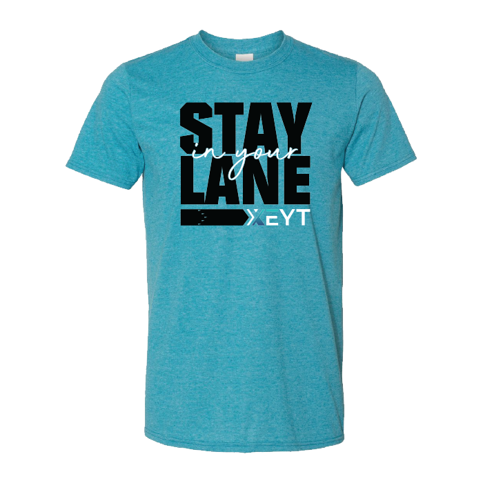 EYT Stay In Your Lane T-Shirt